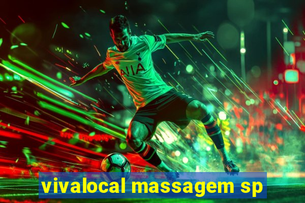 vivalocal massagem sp